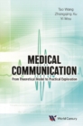 Medical Communication: From Theoretical Model To Practical Exploration - eBook
