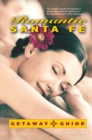 Romantic Santa Fe Getaway Guide - Book