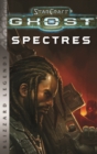 StarCraft: Ghost - Spectres - Blizzard Legends : Blizzard Legends - Book