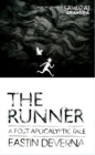 The Runner : A Post-Apocalyptic Tale - eBook