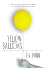 Yellow Balloons : Power for Living Life Above the Circumstances - eBook