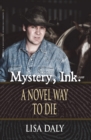 Mystery, Ink.: A Novel Way to Die - eBook
