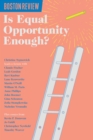 Is Equal Opportunity Enough - Book