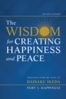 The Wisdom for Creating Happiness and Peace, Part 1, Revised Edition - eBook