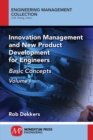 Innovation Management and New Product Development for Engineers, Volume I : Basic Concepts - eBook