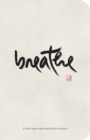 Breathe : A Thich Nhat Hanh Meditation Journal - Book