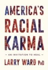 America's Racial Karma - eBook