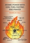 Atomic Power with God, Thru Fasting and Prayer - Book