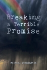 Breaking a Terrible Promise - eBook