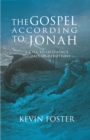 Gospel According to Jonah : A Call to Obedience, 121 Days of Devotions - eBook