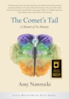 The Comet's Tail : A Memoir of No Memory - Book