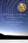 A Fistful of Stars : Communing with the Cosmos - Book