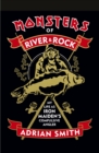 Monsters of River &amp; Rock : My Life As Iron Maiden's Compulsive Angler - eBook