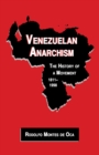 Venezuelan Anarchism : The History of a Movement - eBook