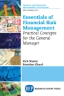 Essentials of Financial Risk Management : Practical Concepts for the General Manager - eBook