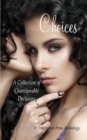 Choices: A Collection of Questionable Decisions - eBook