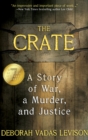 The Crate : A Story of War, a Murder, and Justice - eBook