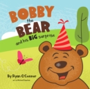 Bobby the Bear and His Big Surprise - eBook