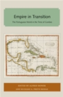 Empire in Transition : The Portuguese World in the Time of Camoes - Book