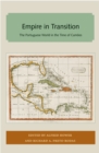 Empire in Transition : The Portuguese World in the Time of Camoes - eBook