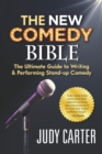 The NEW Comedy Bible : The Ultimate Guide to Writing and Performing Stand-Up Comedy - Book