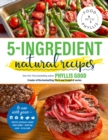 5-Ingredient Natural Recipes - Book