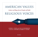 American Values, Religious Voices, Volume 2 - Letters of Hope from People of Faith - Book