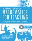 Making Sense of Mathematics for Teaching to Inform Instructional Quality : (Applying the TQE Process in Teachers' Math Strategies) - eBook