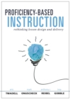 Proficiency-Based Instruction : Rethinking Lesson Design and Delivery (Your Implementation Strategy for Proficiency-Based Instruction) - eBook