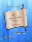The Progressive Torah: Level One ~ Genesis : Color Edition - eBook