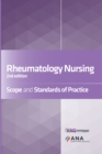 Rheumatology Nursing : Scope and Standards of Practice, 2nd Edition - eBook