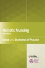 Holistic Nursing : Scope and Standards of Practice - Book