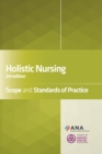 Holistic Nursing : Scope and Standards of Practice, 3rd Edition - eBook