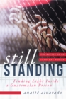 Still Standing : Finding Light Inside a Guatemalan Prison, The Battle of an Innocent Woman - eBook