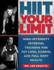 HIIT Your Limit : High-Intensity Interval Training for Fat Loss, Cardio, and Full Body Health - Book
