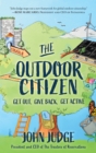 The Outdoor Citizen : Get Out, Give Back, Get Active - Book