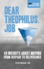 Dear Theophilus, Job : 40 Insights About Moving from Despair to Deliverance - eBook