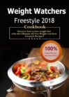 Weight Watchers Freestyle Cookbook 2018 : Over 35 Delicious and Healthy Weight Watchers Freestyle & Flex Recipes with SmartPoints For Ultimate Weight Loss ( WW Freestyle Weekly Menu Planner ) - eBook