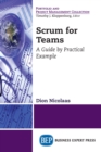 Scrum for Teams : A Guide by Practical Example - eBook