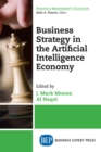 Business Strategy in the Artificial Intelligence Economy - eBook