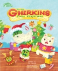 How the Gherkins Stole Christmas - Book