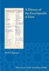 A History of the Encyclopaedia of Islam - Book