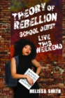 THEORY OF REBELLION : SCHOOL DEBUT - eBook