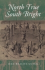 North True South Bright - eBook