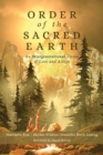 Order of the Sacred Earth : An Intergenerational Vision of Love and Action - Book