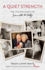A Quiet Strength : The Life and Legacy of Jeannette M. Cathy - Book