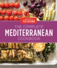 The Complete Mediterranean Cookbook Gift Edition : 500 Vibrant, Kitchen-Tested Recipes for Living and Eating Well Every Day - Book