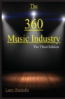 The 360 Music Industry : How to make it in the music industry - eBook
