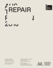 Repair : Australian Pavilion, 16th International Architecture Exhibition, La Biennale Di Venezia 2018 - Book