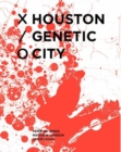 Houston Genetic City - Book